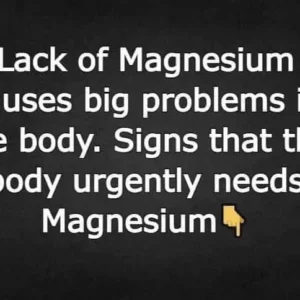 Magnesium deficiency has serious negative effects on the body. signs that the body needs magnesium immediately