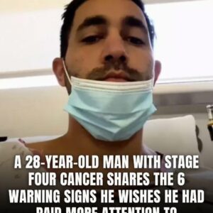 A 28-Year-Old Man with Stage Four Cancer Shares the 6 Warning Signs He Wishes He Had Paid More Attention To