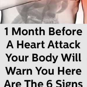 One Month Before a Heart Attack, Your Body Will Alert You: Here Are the 6 Symptoms!