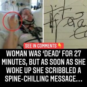 Woman Was ‘Dead’ For 27 Minutes, But As Soon As She Woke Up She Scribbled A Spine-Chilling Message…