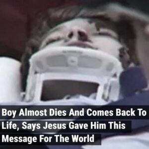 Boy Dies, Comes Back, Says Jesus Gave Him A Message for the World