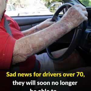 Sad news for drivers over 70, they will soon no longer be able to… Check 1st comment 😮👇