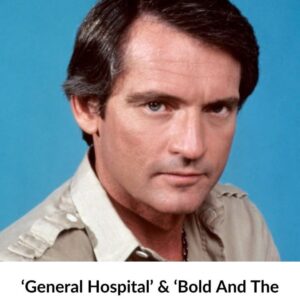General Hospital’ And ‘Bold and the Beautiful’ Star, Passed Away At 86