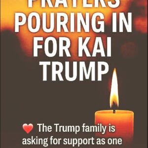 Prayers Pouring in for Kai Trump — Family Issues Quiet Statement