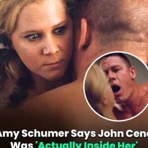 Amy Schumer Says John Cena Was ‘Actually Inside Her’ During X-Rated Scene