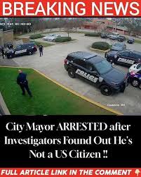 City Mayor ARRESTED after Investigators Found Out He’s Not a US Citizen